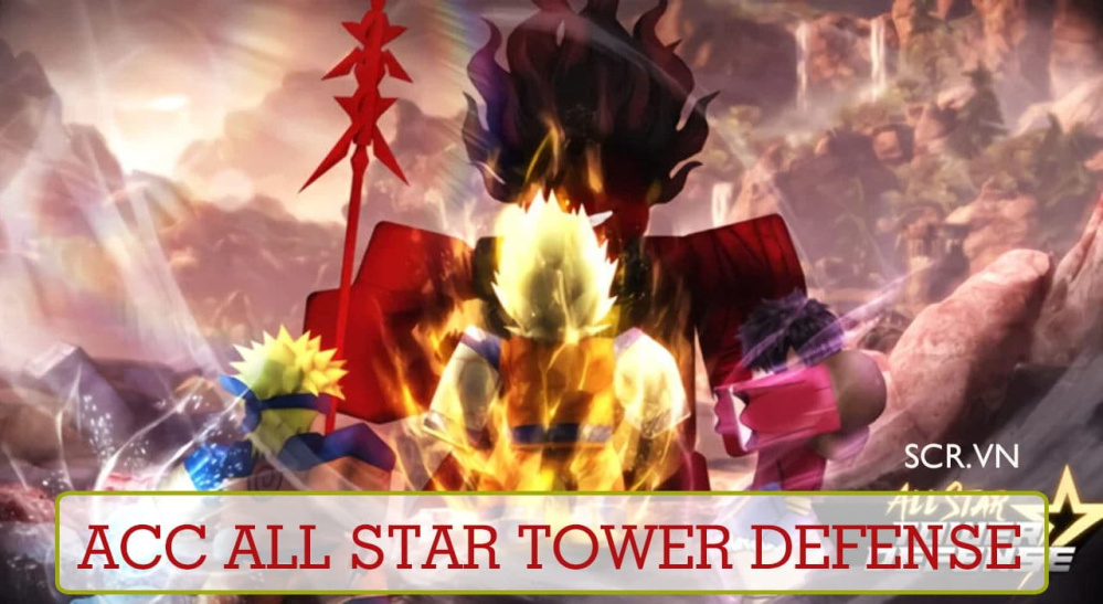 Acc All Star Tower Defense Miễn Phí 2024: Cho Nick Free Vip