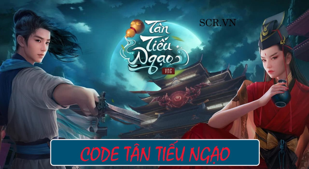 Code Tân Tiếu Ngạo Vng 2024 [Giftcode Tiếu Ngạo Giang Hồ VIP]