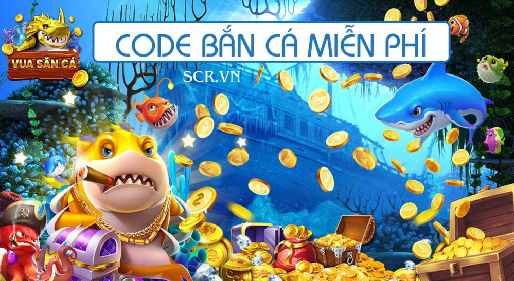 Code Bắn Cá 2024 [Bắn Cá Tặng Code Tân Thủ Các Game]