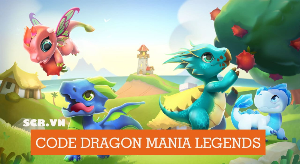 Code Dragon Mania Legends 2024 [Tặng ACC Vip]