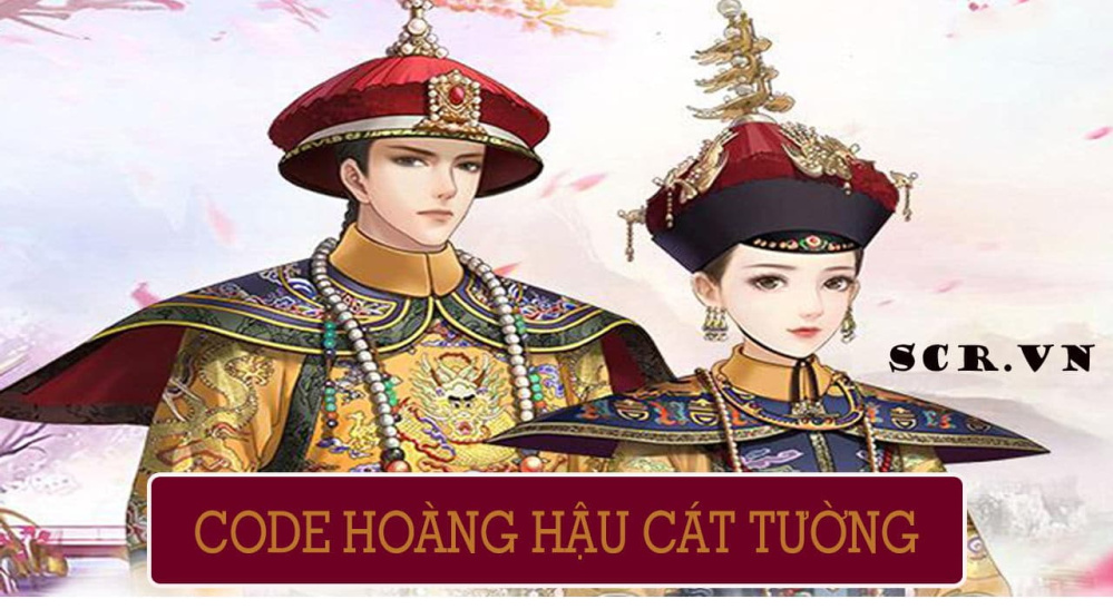 Code Hoàng Hậu Cát Tường 2024 [Giftcode Nương Nương]