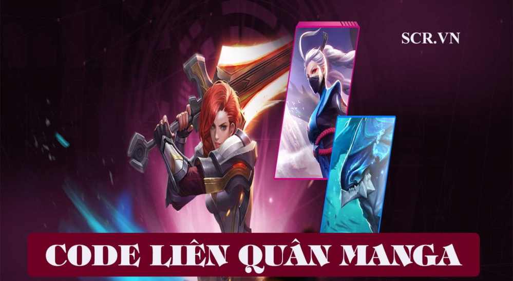 Code Liên Quân Manga Mới Nhất 2024 [Tặng ACC LQ Free]