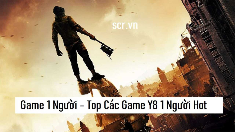 Game 1 Người Hay Nhất [Top 20+ Game Y8 1 Người Hot]