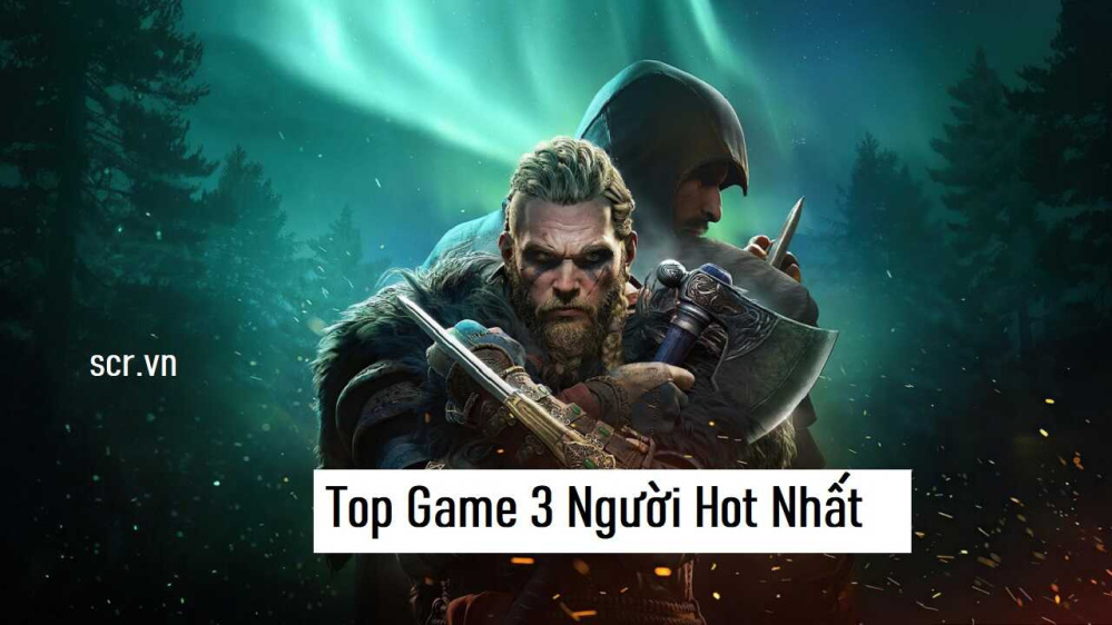 Game 3 Người Hay Nhất [Top 27+ Trò Chơi 3 Người Siêu Hot]