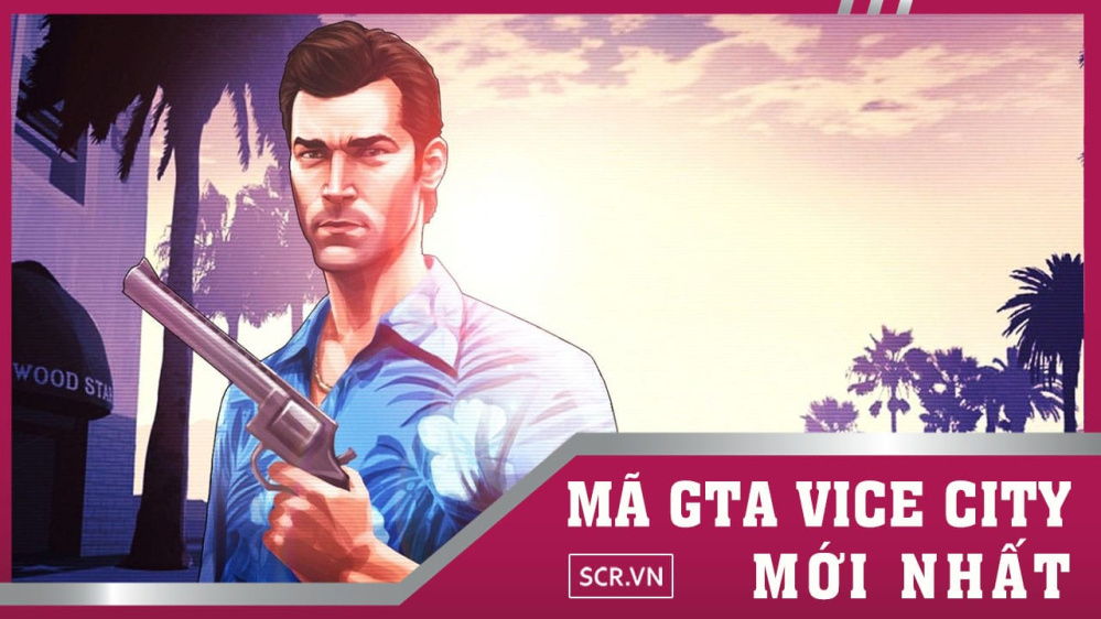 Mã Gta Vice City 2024 [Code Mã Lệnh Cheat Gta Vc Mới]