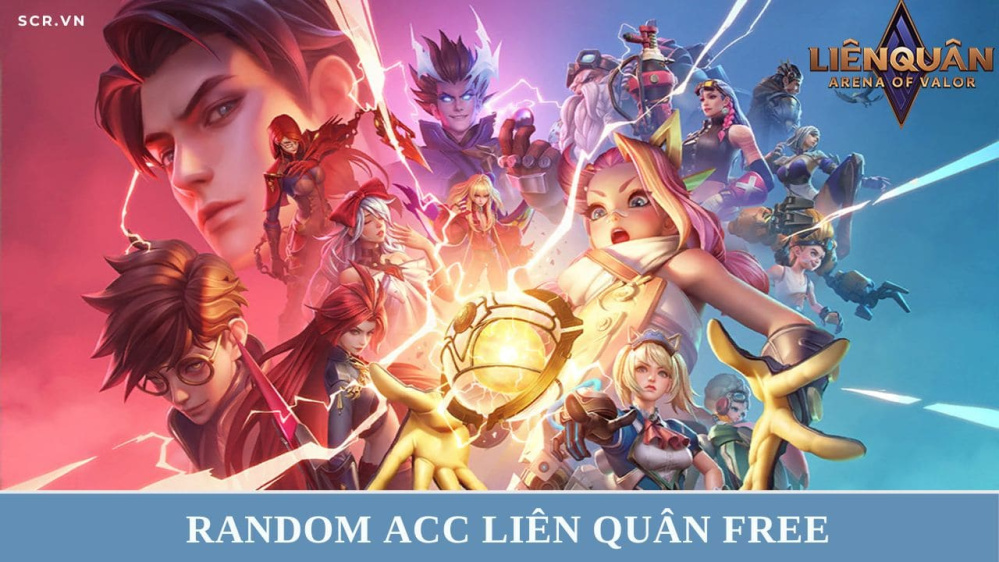 Random ACC Liên Quân Free 2024, Nick 1K 5K 10K 20K 50K 100K