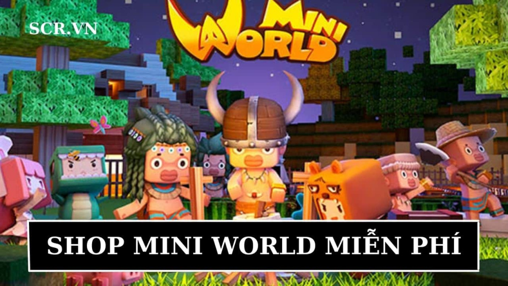 Shop Mini World Miễn Phí 2024 [Share Shop Tặng Nick Free]