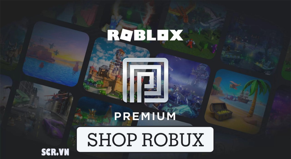 Shop Robux Miễn Phí 100% + 4 Cách Nhận Robux Free 0k