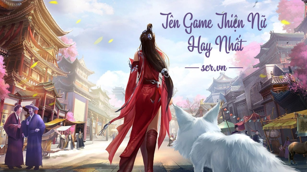 Tên Game Thiện Nữ Hay Nhất [Top 123+ Tên Nhân Vật Đẹp]