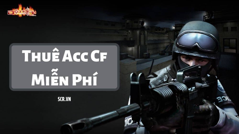 Thuê Acc Cf Miễn Phí 2024: Share Nick + Thuê Acc Đột Kích Free