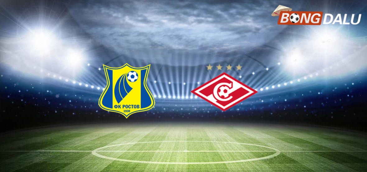 Rostov tiếp đón Spartak Moscow trong khuôn khổ Cúp Nga