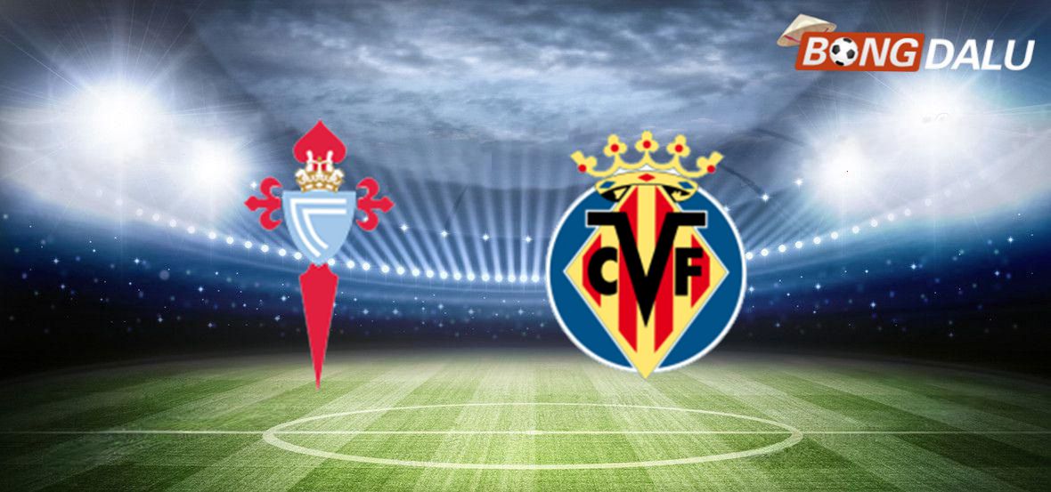 Trận cầu nảy lửa giữa Celta Vigo và Villarreal tại giải VĐQG Tây Ban Nha