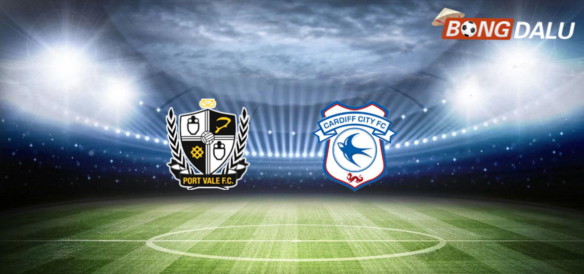 Trận cầu tâm điểm giữa Port Vale và Cardiff City tại giải Hạng Ba Anh