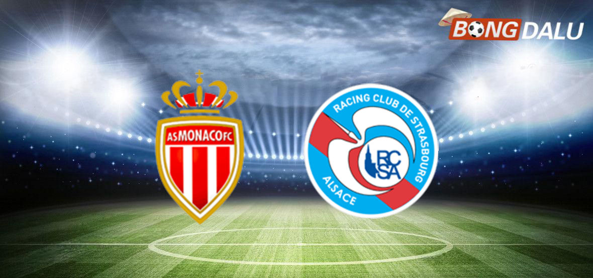 Trận cầu nảy lửa giữa AS Monaco và Strasbourg tại giải VĐQG Pháp