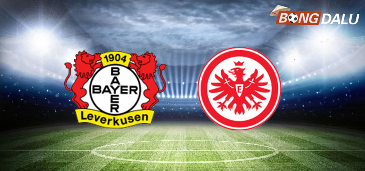 Leverkusen chuẩn bị nghênh chiến Frankfurt trong bối cảnh phong độ bất ổn.