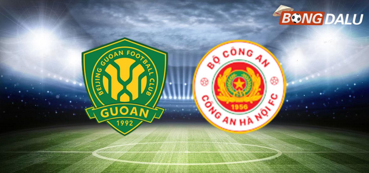 Trận cầu nảy lửa giữa Bắc Kinh Quốc An và Công An Hà Nội tại AFC Champions League 2