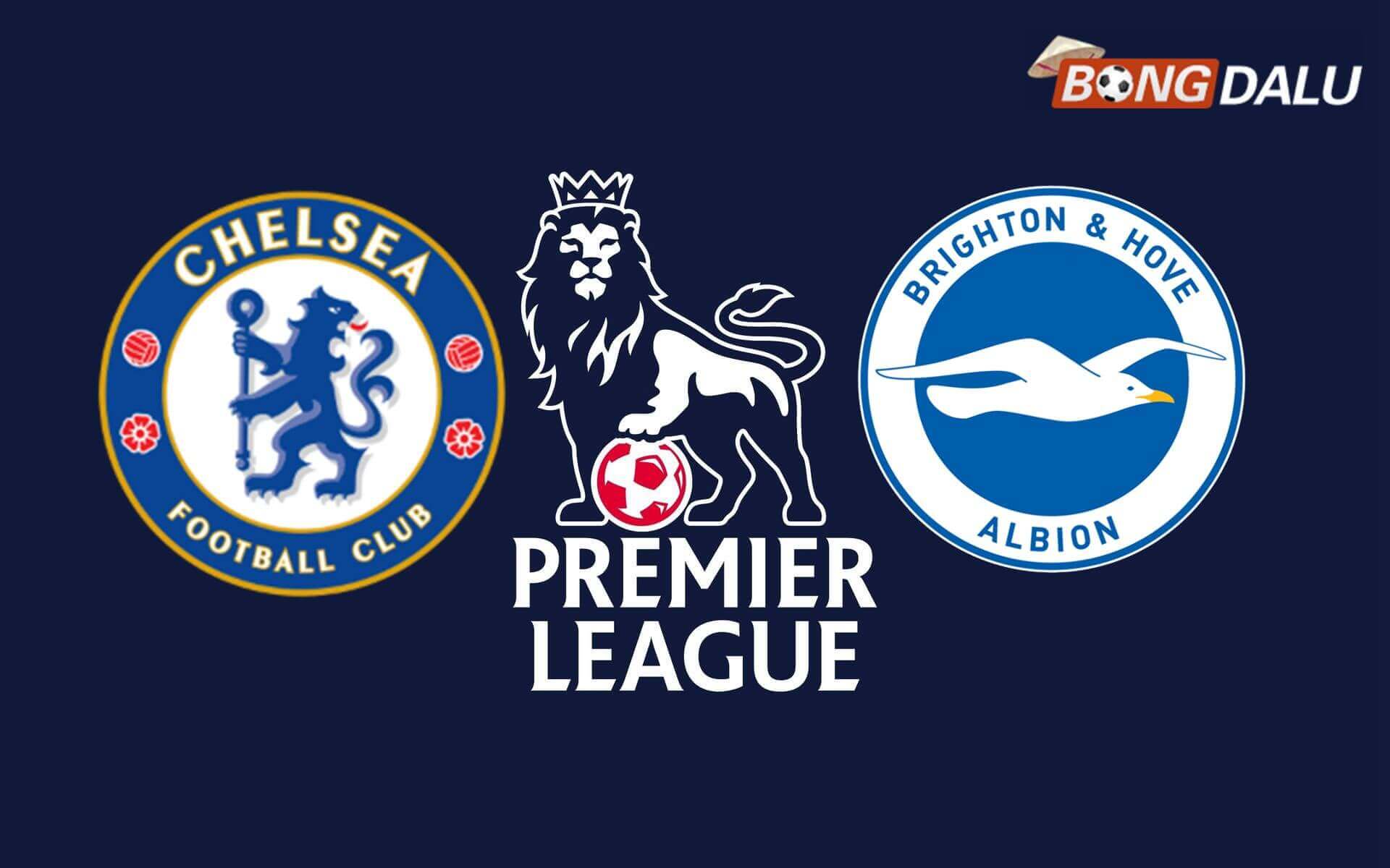 Trận cầu tâm điểm giữa Chelsea và Brighton tại Ngoại Hạng Anh