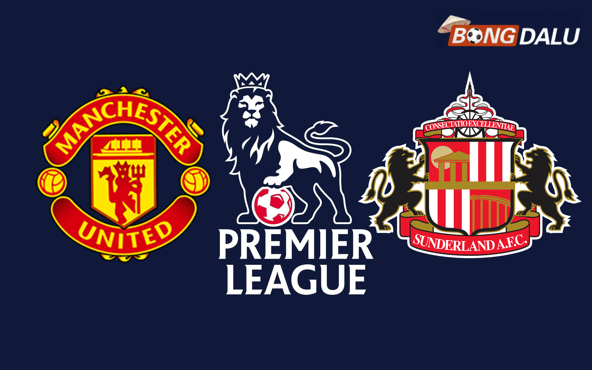 Trận cầu tâm điểm: Manchester United đối đầu Sunderland tại Ngoại Hạng Anh.